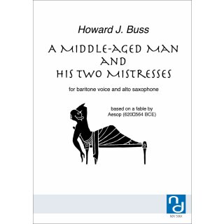 A Middle-aged Man and His Two Mistresses fuer Duett (Alt Saxophon) von Howard J. Buss-3-9790502882631-NDV 506X